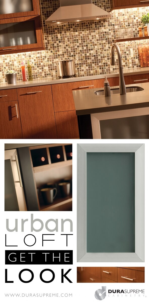 Get the Look - Urban Loft Kitchen Design Style and How to Select Urban Loft Style Cabinetry