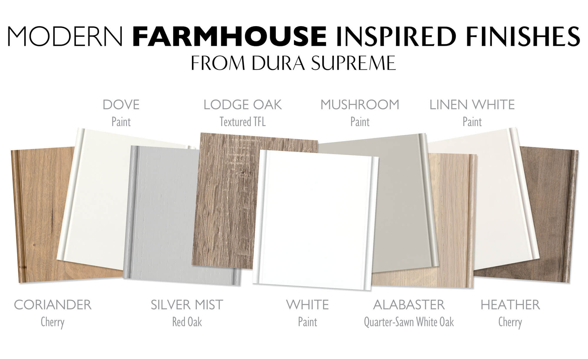 A collection of cabinet finishes that have a Modern farmhouse look from Dura Supreme Cabinetry.